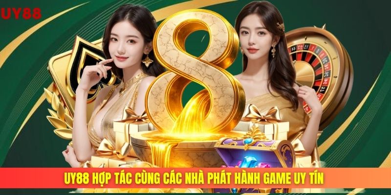 uy88 hợp tác cùng các nhà phát hành game uy tín